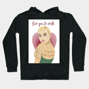 Love you to death! Villanelle Hoodie